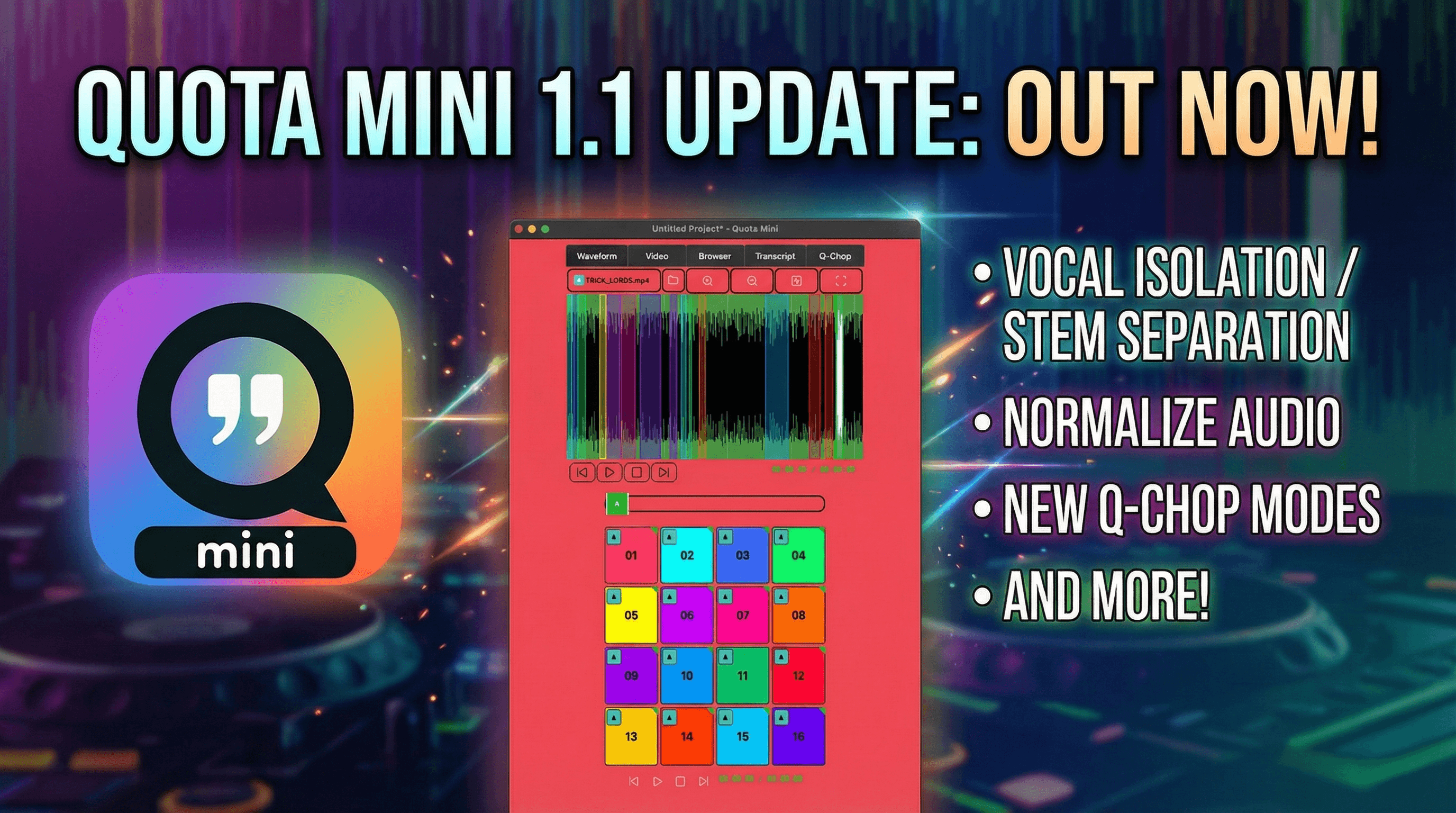 Quota Mini 1.1 Is Live: Isolate Vocals, New Chop Modes & Critical Fixes