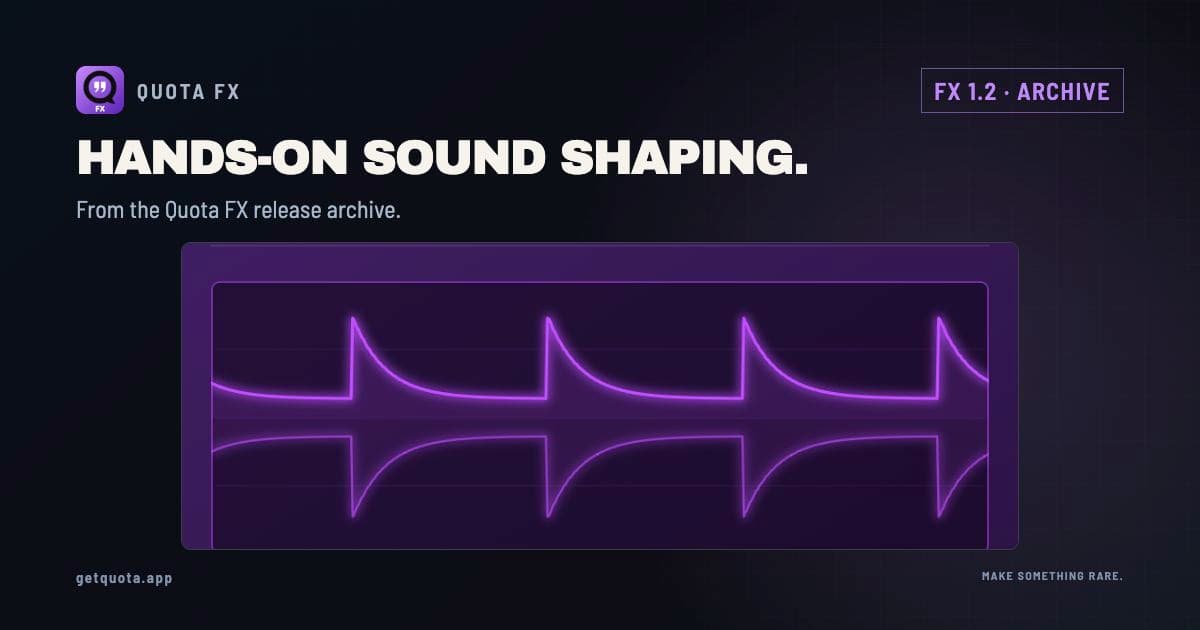 HANDS-ON SOUND SHAPING. Product artwork for fx 1.2 · archive, using the Quota visual system.
