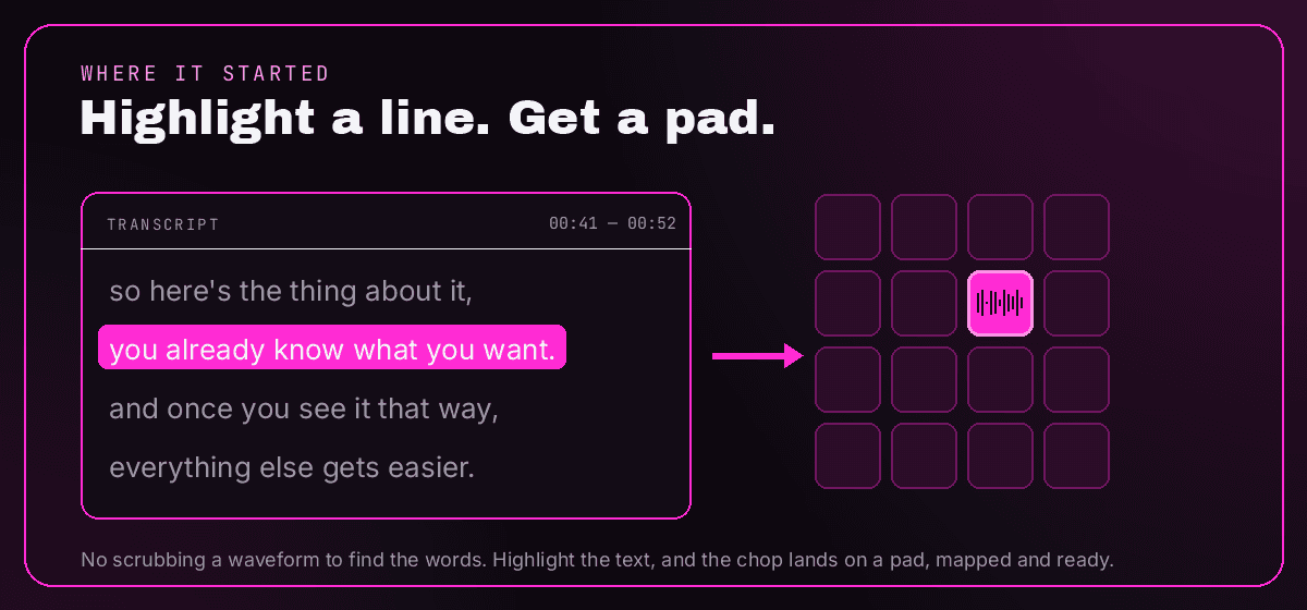 Highlight a line of the transcript and it becomes a playable pad — the idea Quota started from
